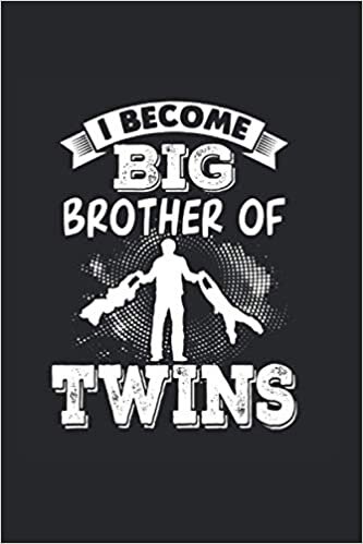 I Become Big Brother Of Twins: Brother Family Notebook Diary Lined 6X9 Inch Logbook Planner Gift