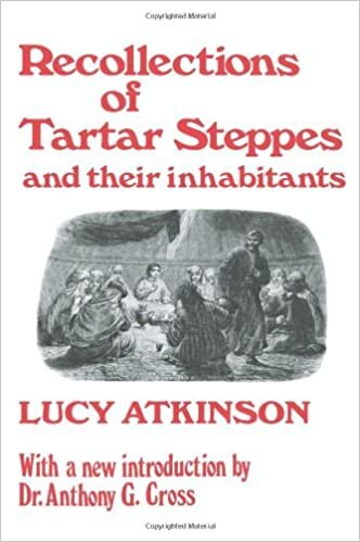 indir Recollections of Tartar Steppes and Their Inhabitants (Russia Through European Eyes)