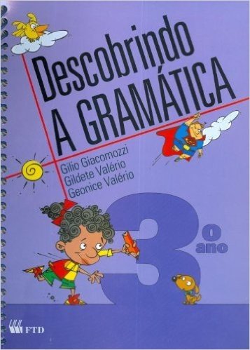 Descobrindo A Gramatica - 3. Ano (Renovada)