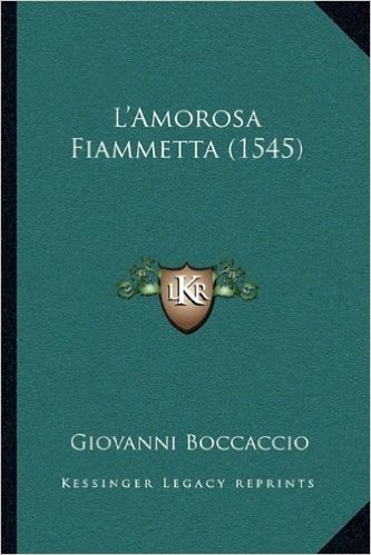 L'Amorosa Fiammetta (1545)