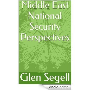 Middle East National Security Perspectives (English Edition) [Kindle-editie]