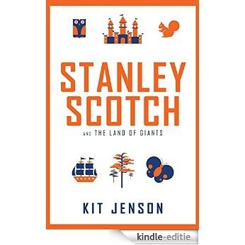 Stanley Scotch and The Land of Giants (English Edition) [Kindle-editie]