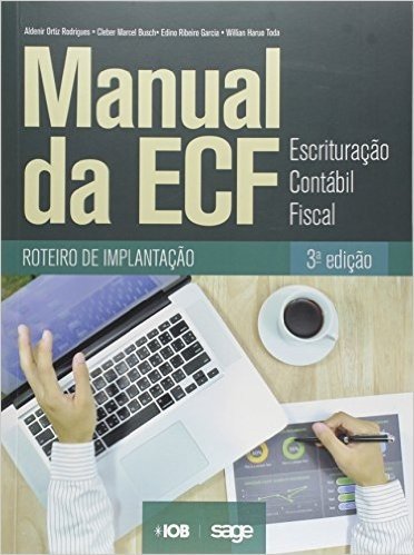 Manual da ECF. Escrituração Contábil Fiscal