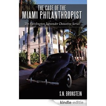The Case of the Miami Philanthropist: The Fairlington Lavender Detective Series (English Edition) [Kindle-editie]