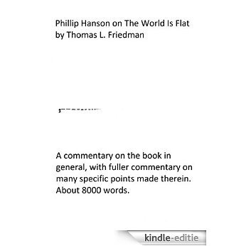 Phillip Hanson on The World Is Flat by Thomas L. Friedman (English Edition) [Kindle-editie]