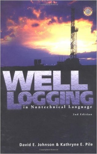 Well Logging in Nontechnical Language