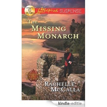 The Missing Monarch (Reclaiming the Crown) [Kindle-editie]