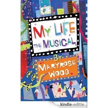 My Life: The Musical [Kindle-editie]