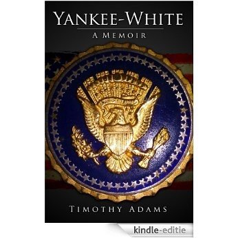 Yankee-White (English Edition) [Kindle-editie]