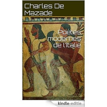 Poètes modernes de l'Italie (French Edition) [Kindle-editie]