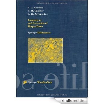 Immunity to and Prevention of Herpes Zoster (Archives of Virology Series): 17 (Springer Life Sciences.) [Kindle-editie]