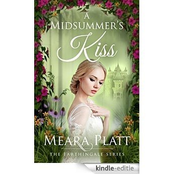 A Midsummer's Kiss (Farthingale Series Book 4) (English Edition) [Kindle-editie]
