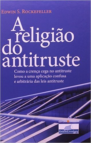 A Religiao Do Antitruste