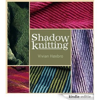 Shadow Knitting [Kindle-editie]