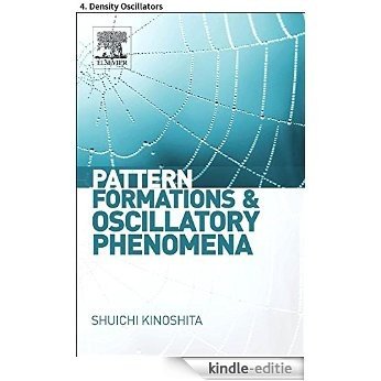 Pattern Formations and Oscillatory Phenomena: 4. Density Oscillators [Kindle-editie] beoordelingen