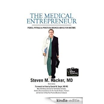 The Medical Entrepreneur: Pearls, Pitfalls and Practical Business Advice for Doctors (Third Edition) (English Edition) [Kindle-editie] beoordelingen