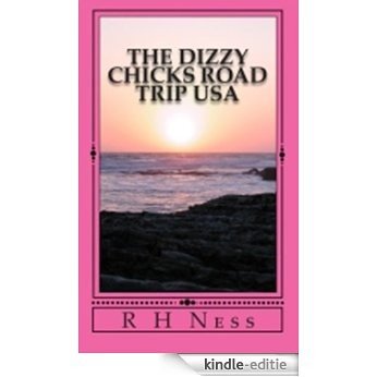 The Dizzy Chicks Road Trip USA (English Edition) [Kindle-editie] beoordelingen