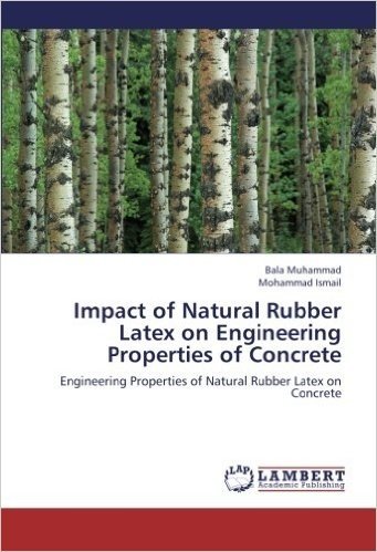 Impact of Natural Rubber Latex on Engineering Properties of Concrete