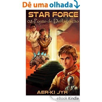 Star Force: Ponto de deflagração (SF8) [eBook Kindle]