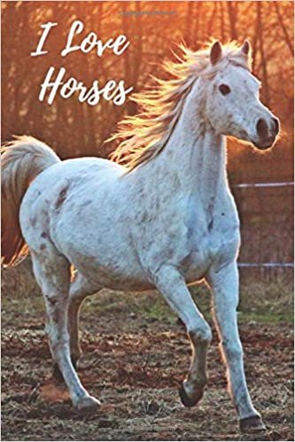 indir I Love Horses: My Horse Journal Notebook Diary (110 Pages, Blank, 6 x 9)