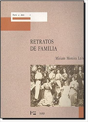 Retratos de Família. Leitura da Fotografia Histórica