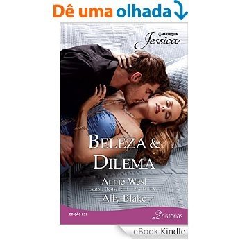 Beleza & Dilema - Harlequin Jessica Ed.251 [eBook Kindle]