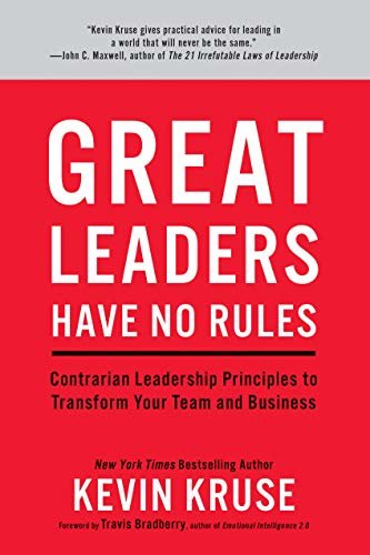 Great Leaders Have No Rules: Contrarian Leadership Principles to Transform Your Team and Business (English Edition)