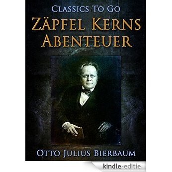 Zäpfel Kerns Abenteuer (Classics To Go) (German Edition) [Kindle-editie] beoordelingen