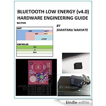 Bluetooth Low Energy (v 4.0)  Hardware Engineering Guide (English Edition) [Kindle-editie]