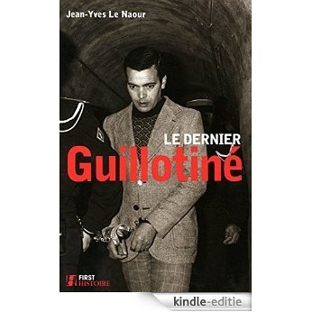 Le dernier Guillotiné (Histoire) [Kindle-editie] beoordelingen