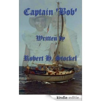 Captain 'Bob' (English Edition) [Kindle-editie]