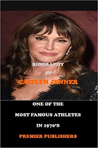 indir BIOGRAPHY OF CAITLYN JENNER: ONE OF THE MOST FAMOUS ATHLETES IN 1970’S
