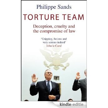 Torture Team: Uncovering war crimes in the land of the free [Kindle-editie]