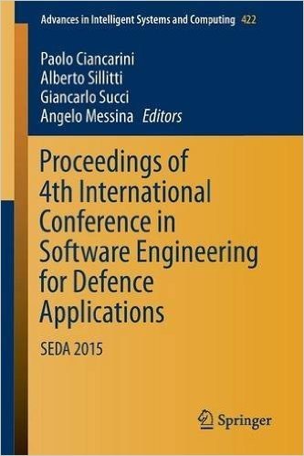 Proceedings of 4th International Conference in Software Engineering for Defence Applications: Seda 2015