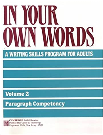 In Your Own Words: A Writing Skills Program for Adults ; Paragraph Competency: 002