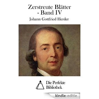 Zerstreute Blätter - Band IV (German Edition) [Kindle-editie]