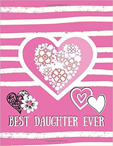 Best Daughter Ever: Blank Sketchbook, Sketch, Draw and Paint, Size 8 x 5 x 11 ( Journal for Daughters, Sister, girls, kids ) - Elegant glossy cover