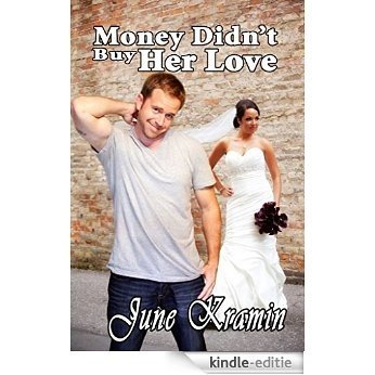 Money Didn't Buy Her Love (English Edition) [Kindle-editie]