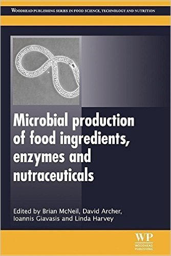 Microbial Production of Food Ingredients, Enzymes and Nutraceuticals baixar