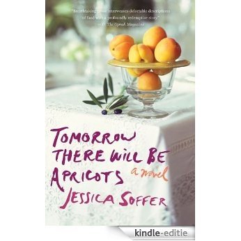 Tomorrow There Will Be Apricots [Kindle-editie]