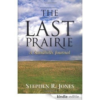 The Last Prairie: A Sandhills Journal [Kindle-editie] beoordelingen