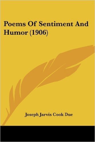 Poems of Sentiment and Humor (1906)