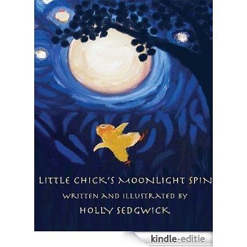 Little Chick's Moonlight Spin (English Edition) [Kindle-editie]