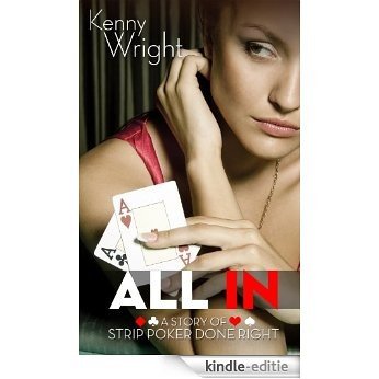 All In: Strip Poker Done Right (English Edition) [Kindle-editie]