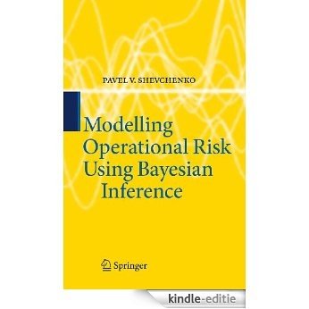 Modelling Operational Risk Using Bayesian Inference [Kindle-editie]
