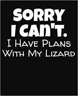 indir Sorry I Can&#39;t I Have Plans With My Lizard: College Ruled Composition Notebook