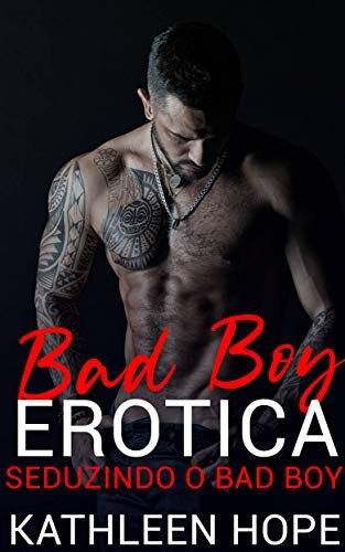 Bad Boy Erótica:: Seduzindo o bad boy