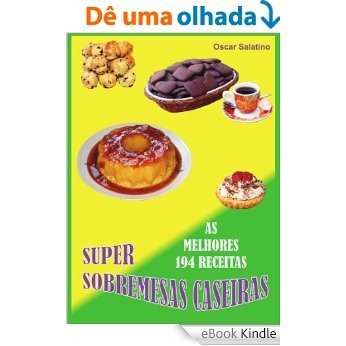 SUPER SOBREMESAS CASEIRAS [eBook Kindle]