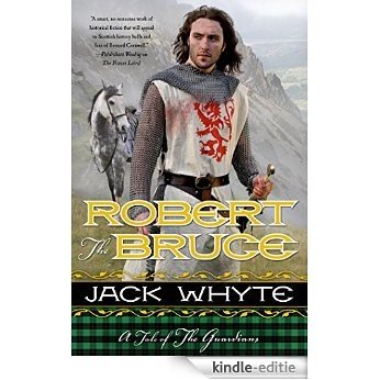 Robert the Bruce (The Guardians) [Kindle-editie]
