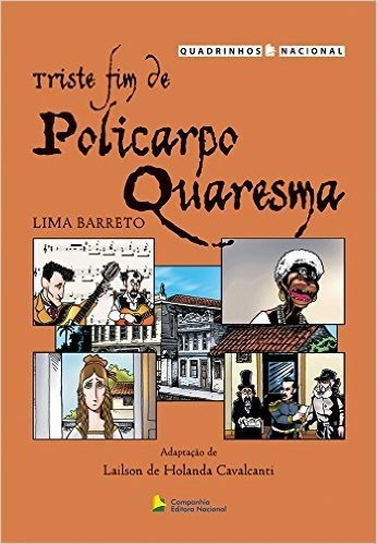 Triste Fim de Policarpo Quaresma - Coleção Quadrinhos Nacional
